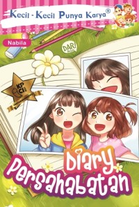 Diary Persahabatan : Kecil - Kecil Punya Karya