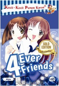 Forever Friend : Kecil - Kecil Punya Karya
