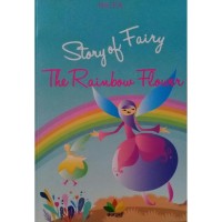 Story of Fairy the Rainbow Flower