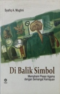 Di Balik Simbol : Memahami Pesan Agama