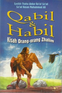 Qabil dan Habil : Kisah Orang - Orang Zhalim