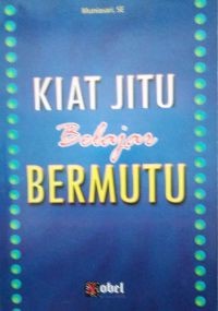 Kiat Jitu Belajara Bermutu