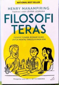 Filosofi Teras : Filsafat Yunani - Romawi Kuno untuk Mental Tangguh Masa Kini