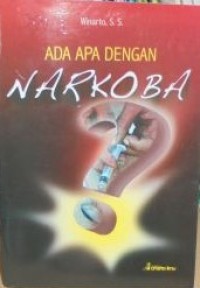 Ada Apa dengan Narkoba