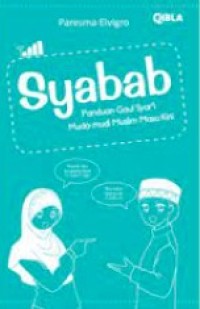 Syabab : Panduan Gaul Syar'i Muda-Mudi Muslim Masa Kini