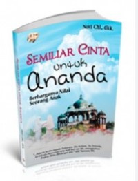 Semilir Cinta untuk Ananda : Berharga Nilai Seorang Anak