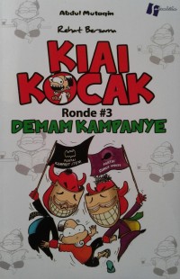 Kiai Kocak Ronde #3: Demam Kampanye
