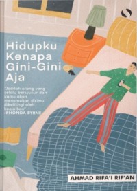 Hidupku Kenapa Gini-Gini Aja