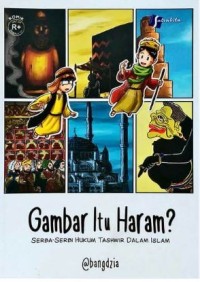 Gambar Itu Haram : Serba-Serbi Hukum Tashwir dalam Islam
