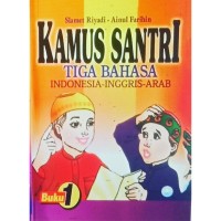Kamus Santri Tiga Bahasa Indonesia Inggris Arab