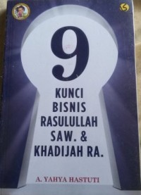 Sembilan Kunci Bisnis Rasulullah SAW dan Khadijah RA