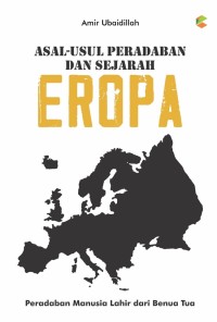 Asal Usul Peradaban dan Sejarah Eropa
