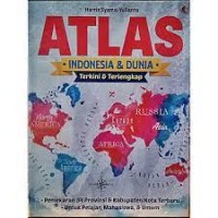 Atlas Indonesia dan Dunia: Terkini dan Terlengkap
