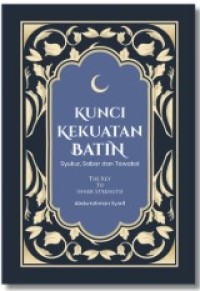 Kunci Kekuatan Batin: Syukur, Sabar, Tawakal