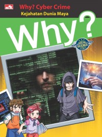 Why? Cyber Crime (Kejahatan Dunia Maya)