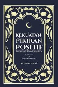 Kekuatan Pikiran Positif: dalam Sudut Pandang Islam