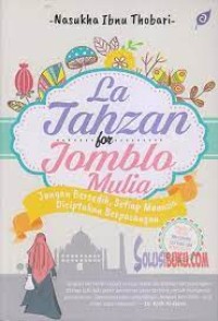 La Tahzan for Jomblo Mulia