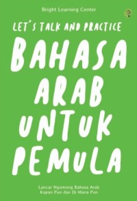 Let's Talk and Practice Bahasa Arab untuk Pemula