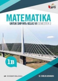 Matematika SMP/MTs Jilid 1B Kelas VII Semester 2: Berdasarkan Kurikulum 2013 Revisi