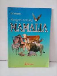 Mengerti Tentang Mamalia
