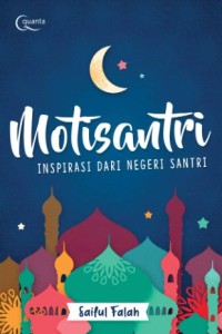 Motisantri: Inspirasi Dari Negeri Santri