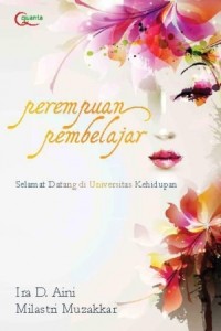 Perempuan Pembelajar: Selamat Datang di Universitas Kehidupan
