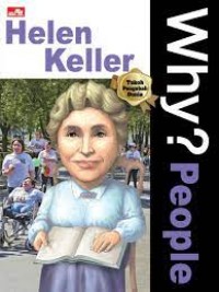 Why? People Helen Keller