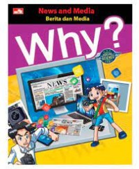 Why? Social Science News and Media= Berita dan Media