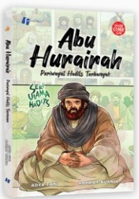 Abu Hurairah: Periwayat Hadits Terbanyak