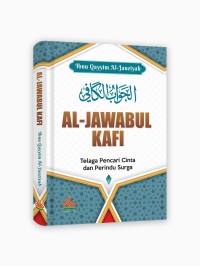 Al-Jawabul Kafi: Telaga Pencari Cinta dan Perindu Surga