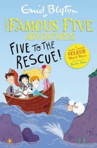 Famous Five : Five to the Rescue