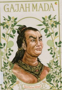 Gajah Mada: Riwayat Hidup sang Mahapatih