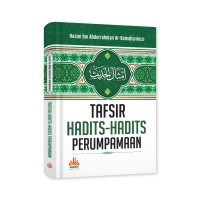 Tafsir Hadits-Hadits Perumpamaan