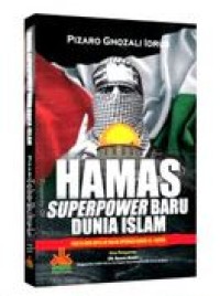 Hamas Superpower Baru Dunia Islam: Fakta dan Data di Balik Operasi Badai Al-Aqsha