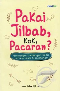 Pakai Jilbab, Kok, Pacaran?