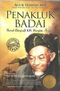 Penakluk Badai: Novel Biografi KH. Hasyim Asy'ari