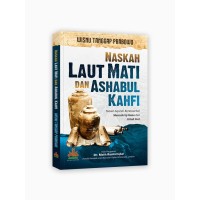 Naskah Laut Mati dan Ashabul Kahfi: Telaah Sejarah Berdasarkan Manuskrip Kuno dan Kitab Suci