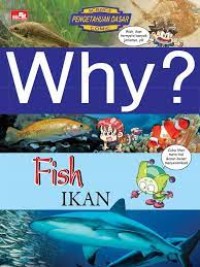Why? Fish Ikan