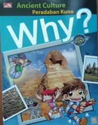 Why? Ancient Culture : Peradaban Kuno